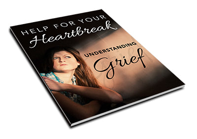 HELP FOR YOUR Heartbreak UNDERSTANDING Grief eBook